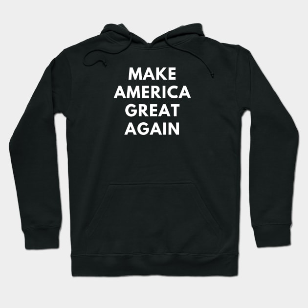 Make America Great Again Hoodie by BlackMeme94